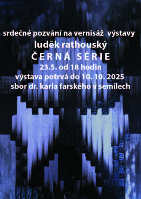 Luděk Rathouský: Černá série / Autor fotografie: Luděk Rathouský