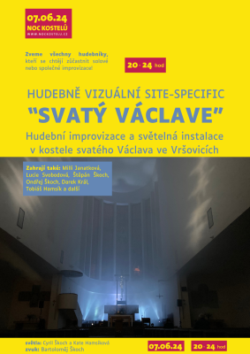 Hudebně vizuální Site-specific Svatý Václave